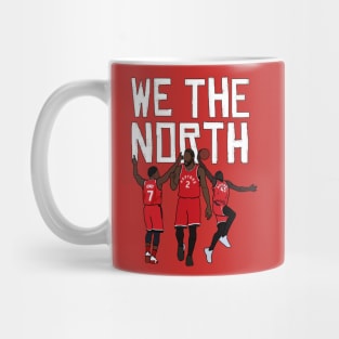 Toronto Raptors 'We The North' ft. Kawhi Leonard, Kyle Lowry, Pascal Siakam Mug